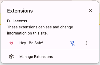 Hey Be Safe pinned in Chrome's extensions menu